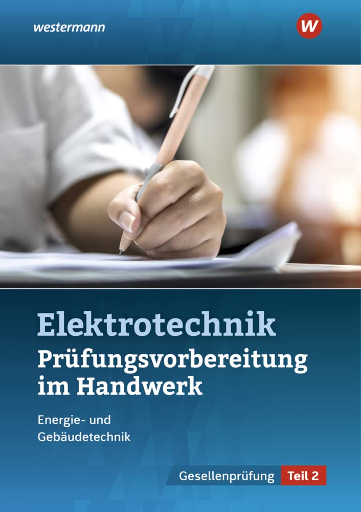Prüfungsvorbereitung für die handwerklichen Elektroberufe. Teil 2 der Gesellenprüfung Study Guides