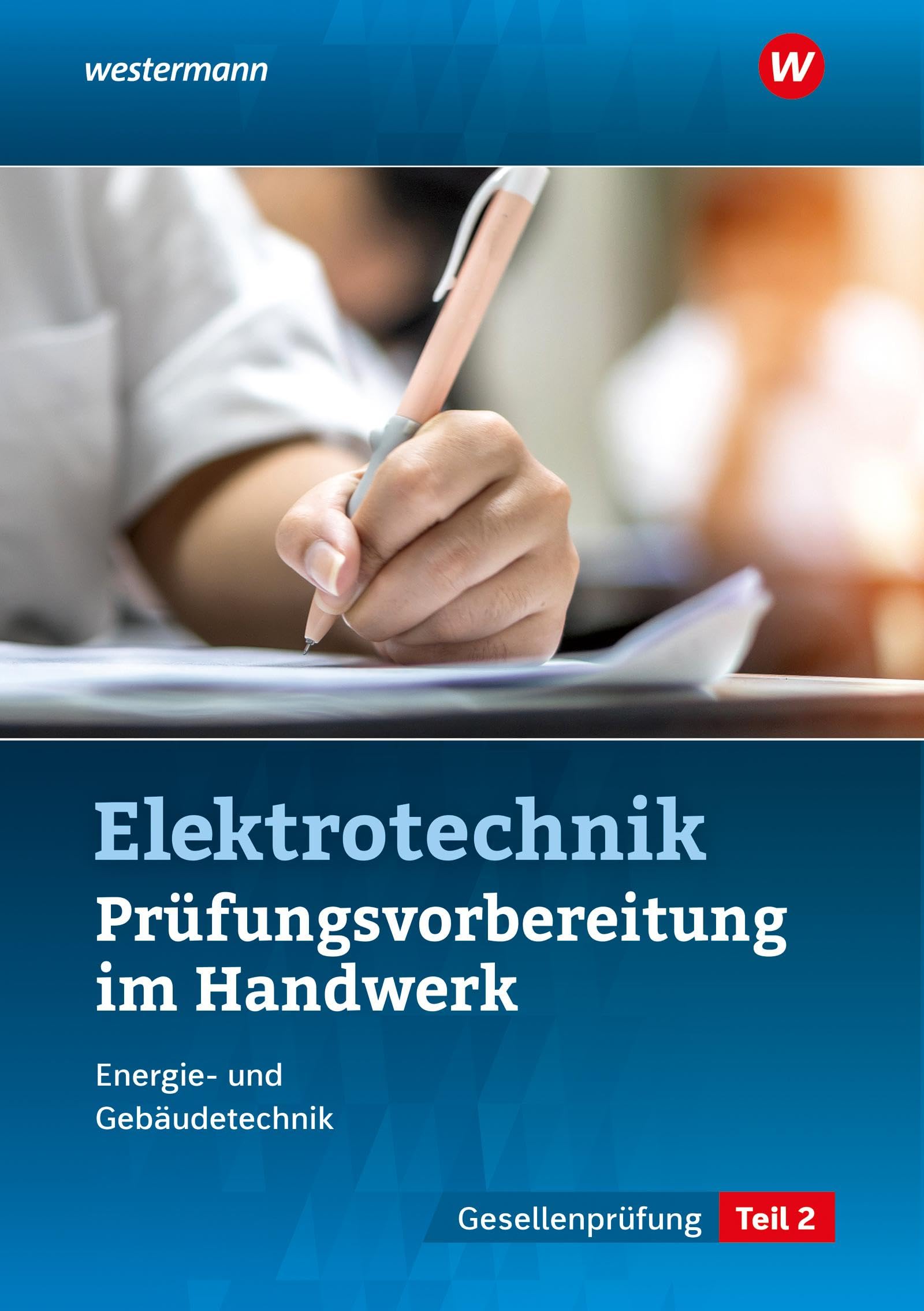 Prüfungsvorbereitung für die handwerklichen Elektroberufe Business, Finance & Career