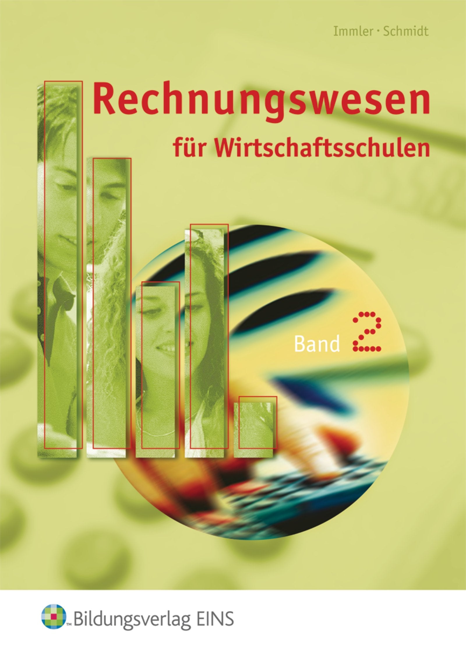 Rechnungswesen 2. Schülerband. Für Wirtschaftsschulen in Bayern Business, Finance & Career