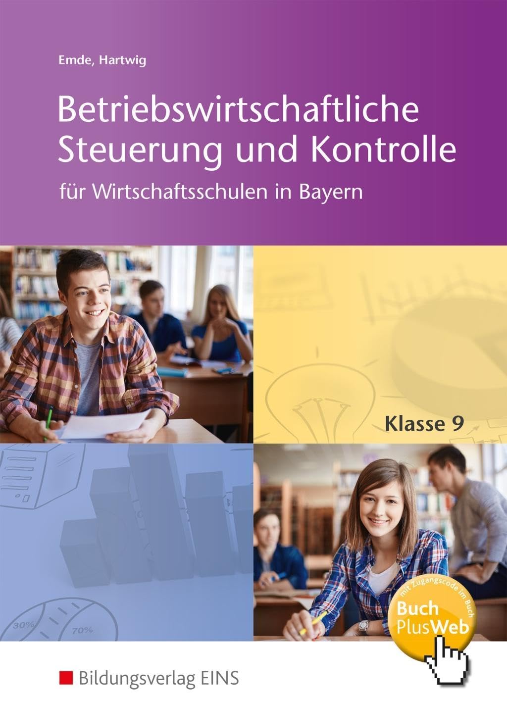 Betriebswirtschaftliche Steuerung und Kontrolle für Wirtschaftsschulen in Bayern Business, Finance & Career