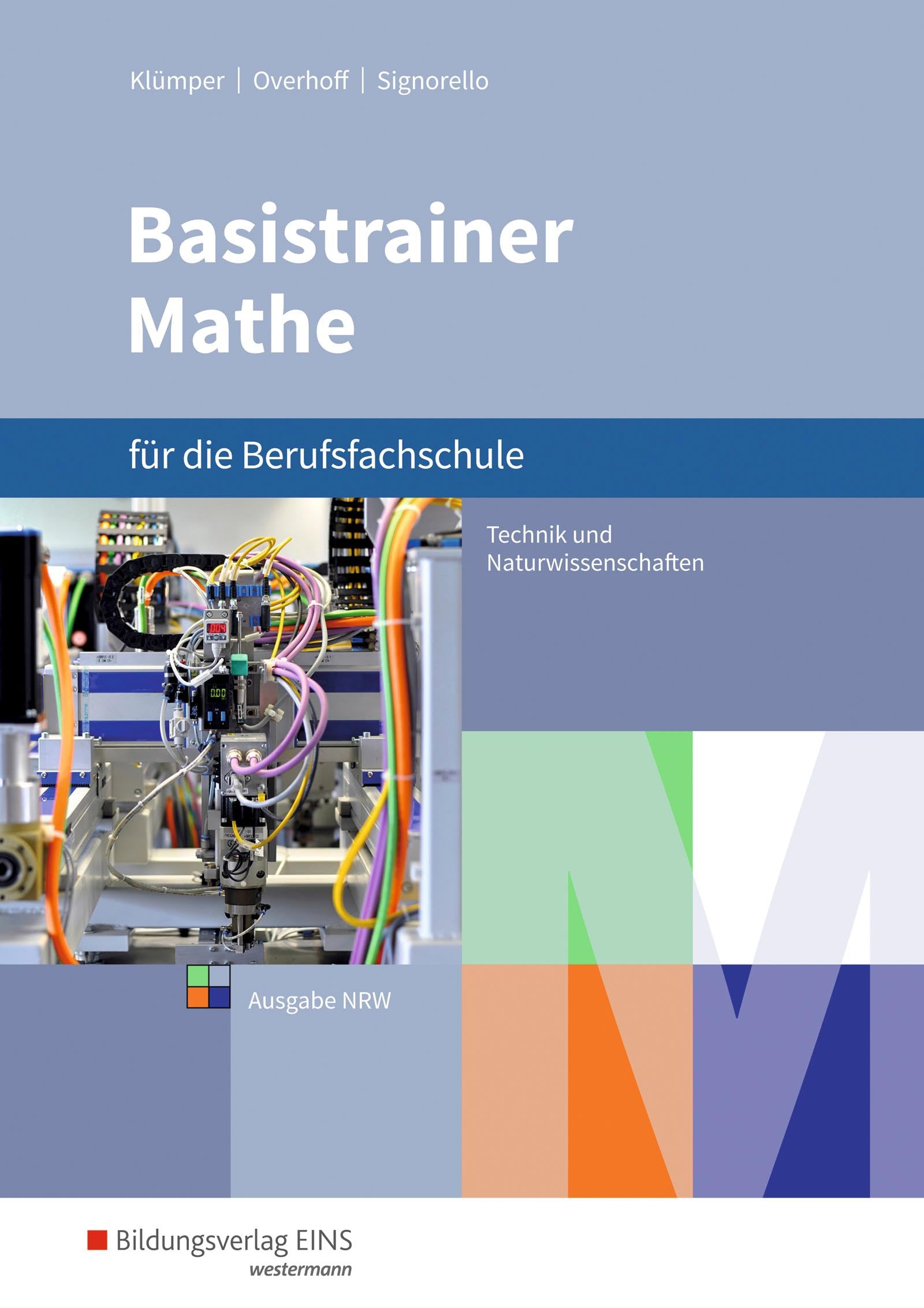 Basistrainer Mathe für Berufsfachschulen in Nordrhein-Westfalen: Fachrichtung Technik/Naturwissenschaften Schülerband Study Guides