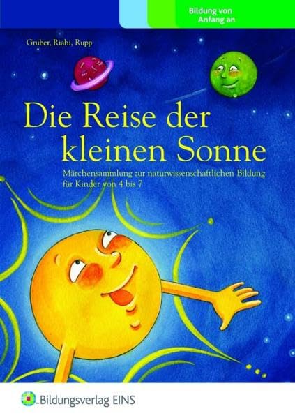 Die Reise der kleinen Sonne. Märchensammlung zur naturwissenschaftlichen Bildung für Kinder von 4 bis 7. Vorlesebuch für ErzieherInnen Learning & Reference