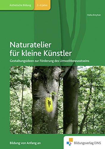 Naturatelier für kleine Künstler book