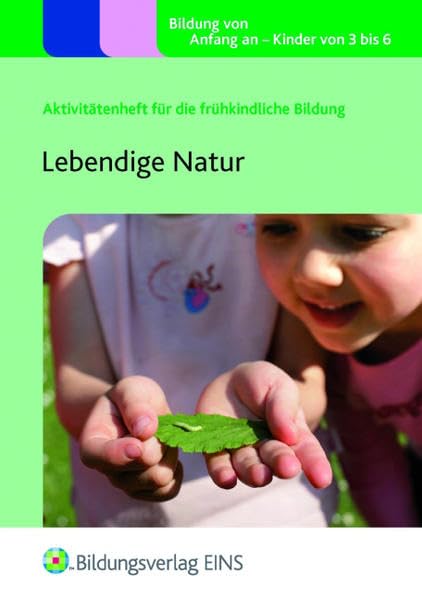 Lebendige Natur: Aktivitätenheft Learning & Reference