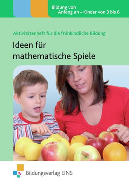 Aktivitätenhefte für die frühkindliche Bildung / Ideen für mathematische Spiele: Aktivitätenheft für die frühkindliche Bildung Learning & Reference