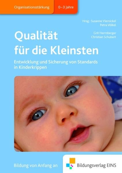 Qualität für die Kleinsten: Entwicklung und Sicherung von Standards in Kinderkrippen Fachbuch Study Guides
