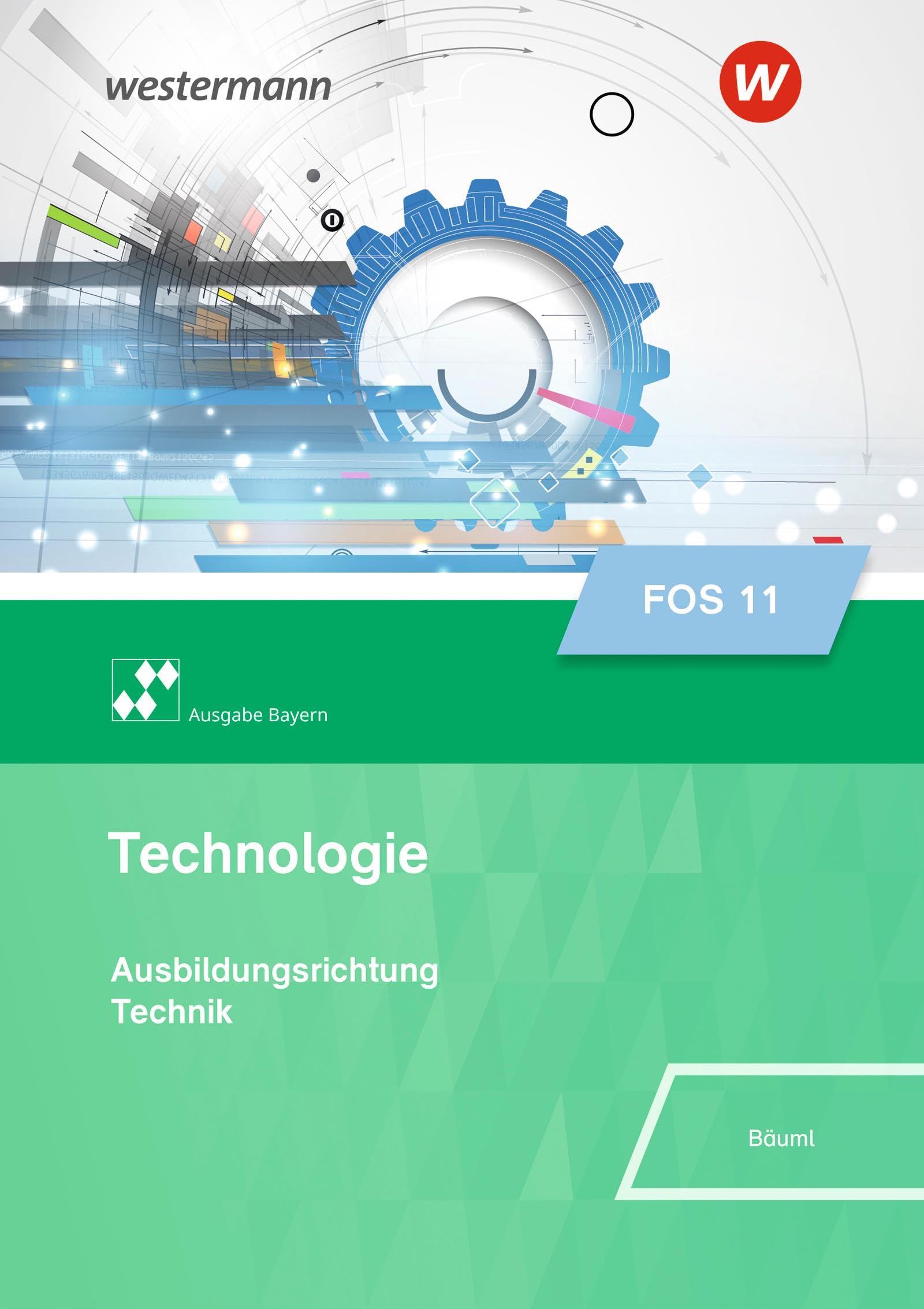 Technologie für Fachoberschulen – Ausgabe Bayern Study Guides