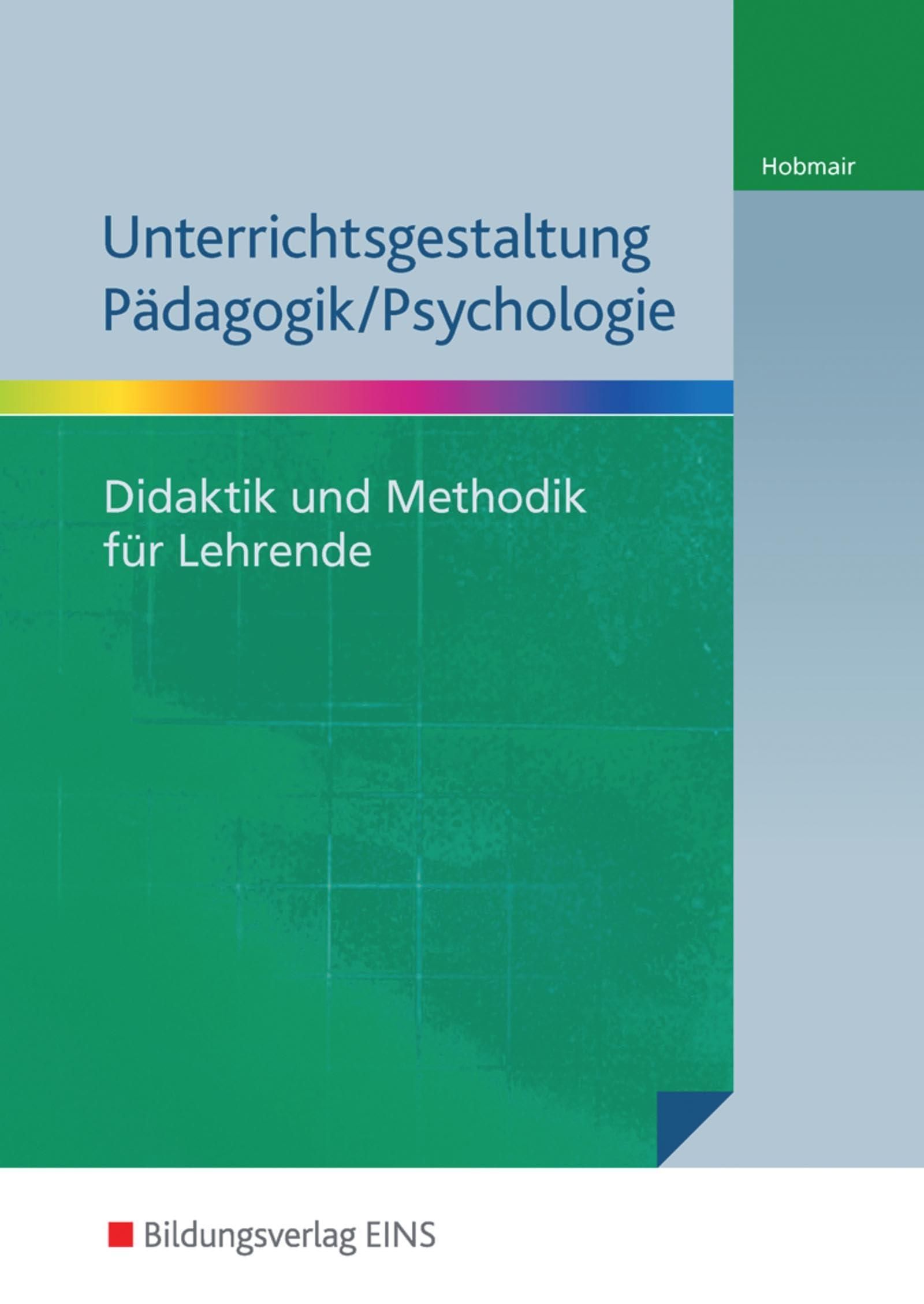 Unterrichtsgestaltung Pädagogik / Psychologie Study Guides
