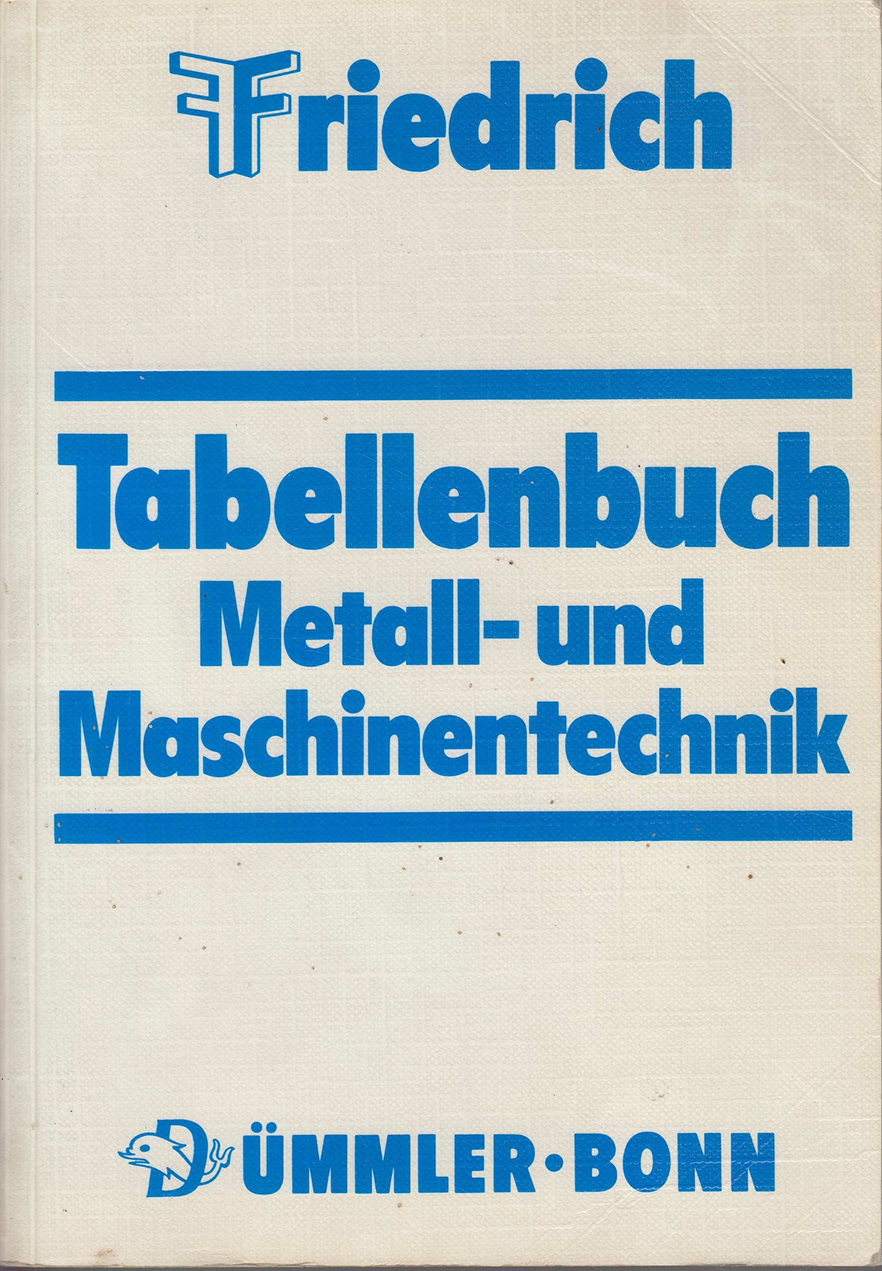 Tabellenbuch Metall- und Maschinentechnik Business & Technology
