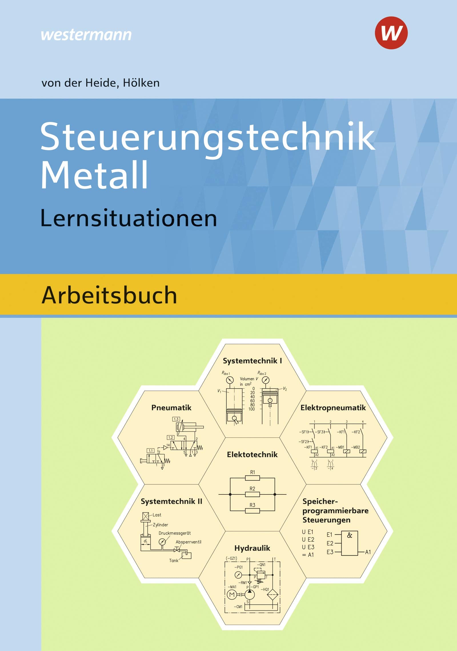 Steuerungstechnik Metall: Lernsituationen Arbeitsbuch Study Guides