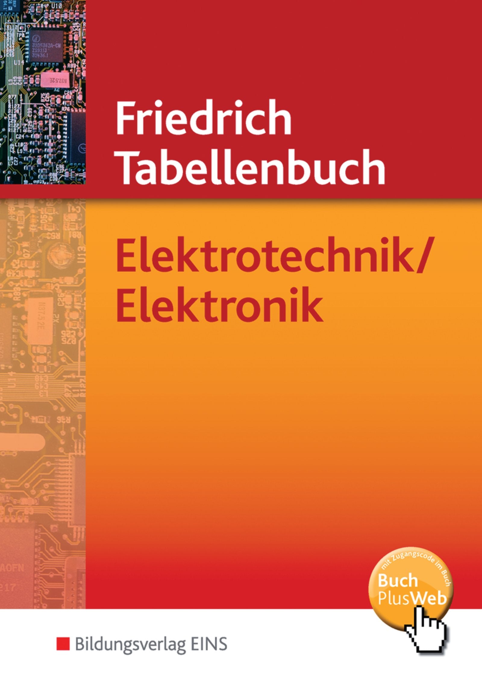 Friedrich - Tabellenbuch Elektrotechnik / Elektronik Business, Finance & Career