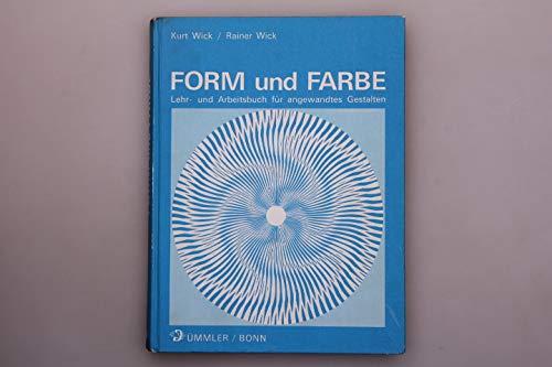 Form und Farbe- Lehr-und Arbeitsbuch für angewandtes Gestalten book