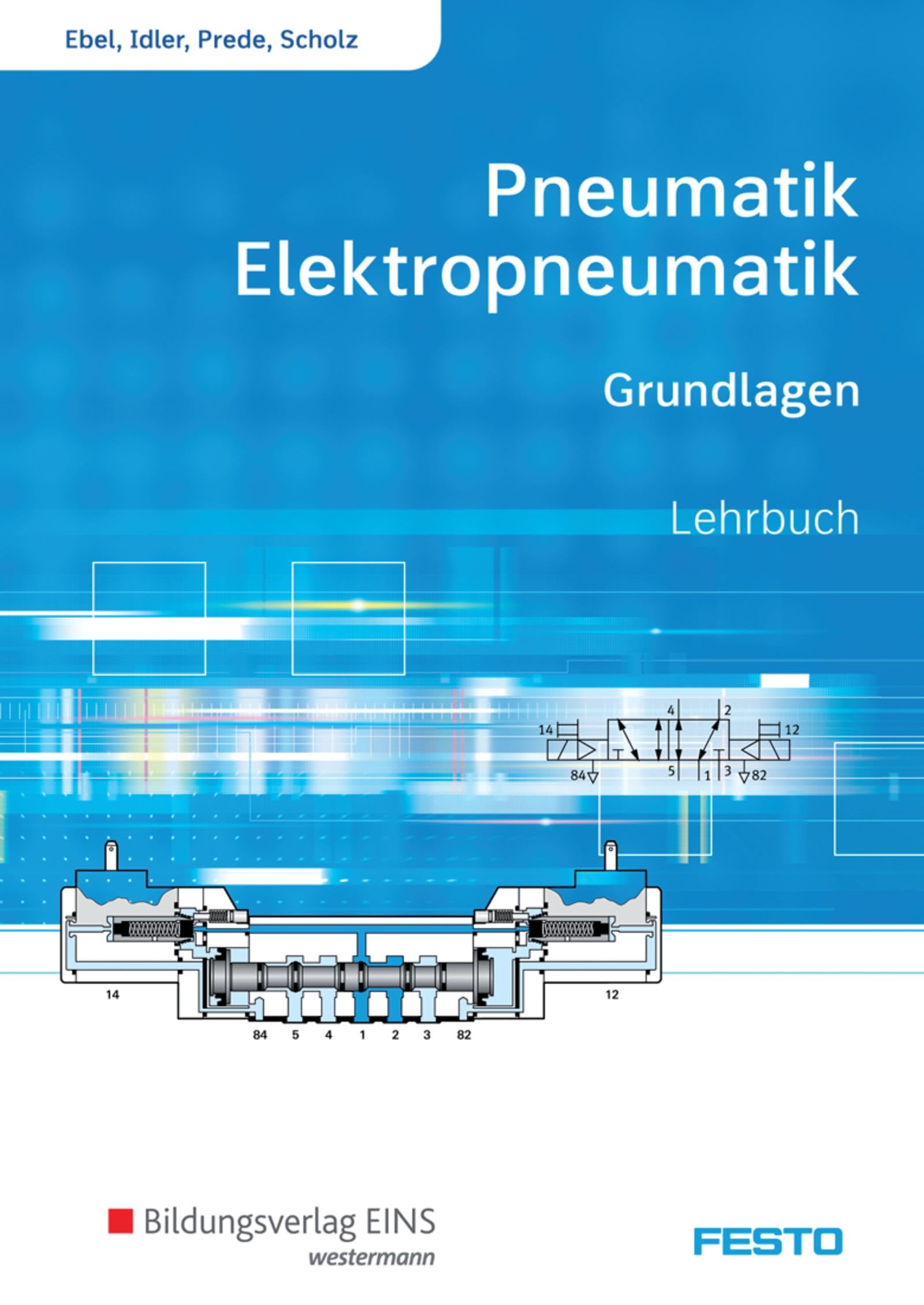 Pneumatik und Elektropneumatik. Grundlagen. Schulbuch Study Guides