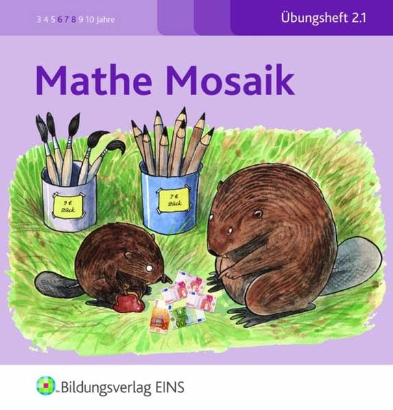 Mathe Mosaik, Bd.2.1 : Übungsheft: Die Welt der Zahlen im Anfangsunterricht / Übungsheft 2.1 (Mathe Mosaik: Die Welt der Zahlen im Anfangsunterricht) Study Guides