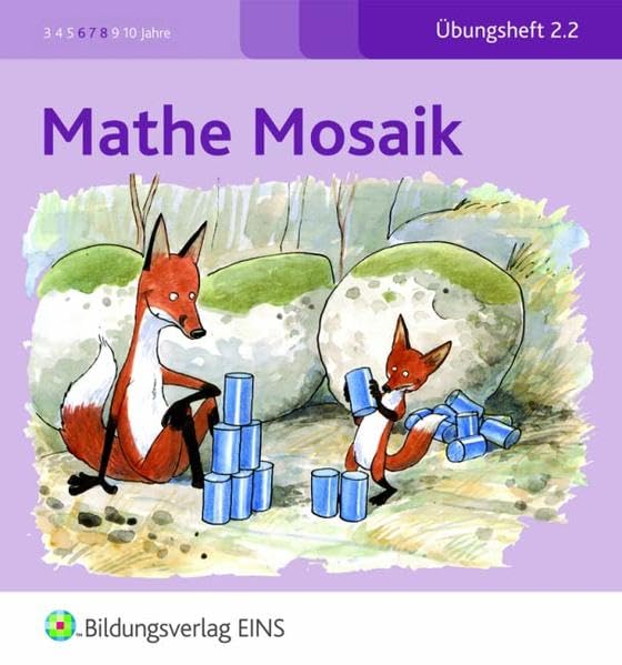 Mathe Mosaik - Fördermaterial Rechnen Grundschule: Die Welt der Zahlen im Anfangsunterricht / Übungsheft 2.2 (Mathe Mosaik: Die Welt der Zahlen im Anfangsunterricht) Study Guides