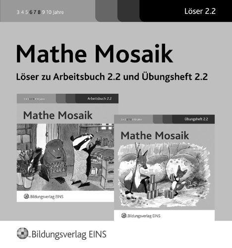 Mathe Mosaik: Fördermaterial Rechnen Grundschule, Lösungsheft 2.2 Lösungen (Mathe Mosaik / Mathe Mosaik 2) Study Guides
