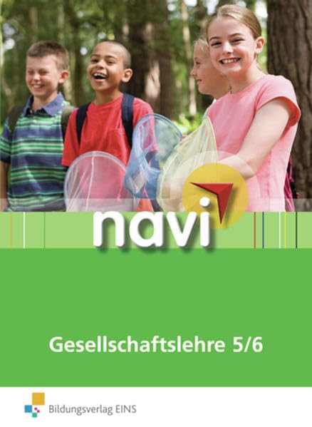 Navi Gesellschaftslehre 5/6. Schülerbuch Mittelstufe: Schülerbuch 5 / 6 Study Guides