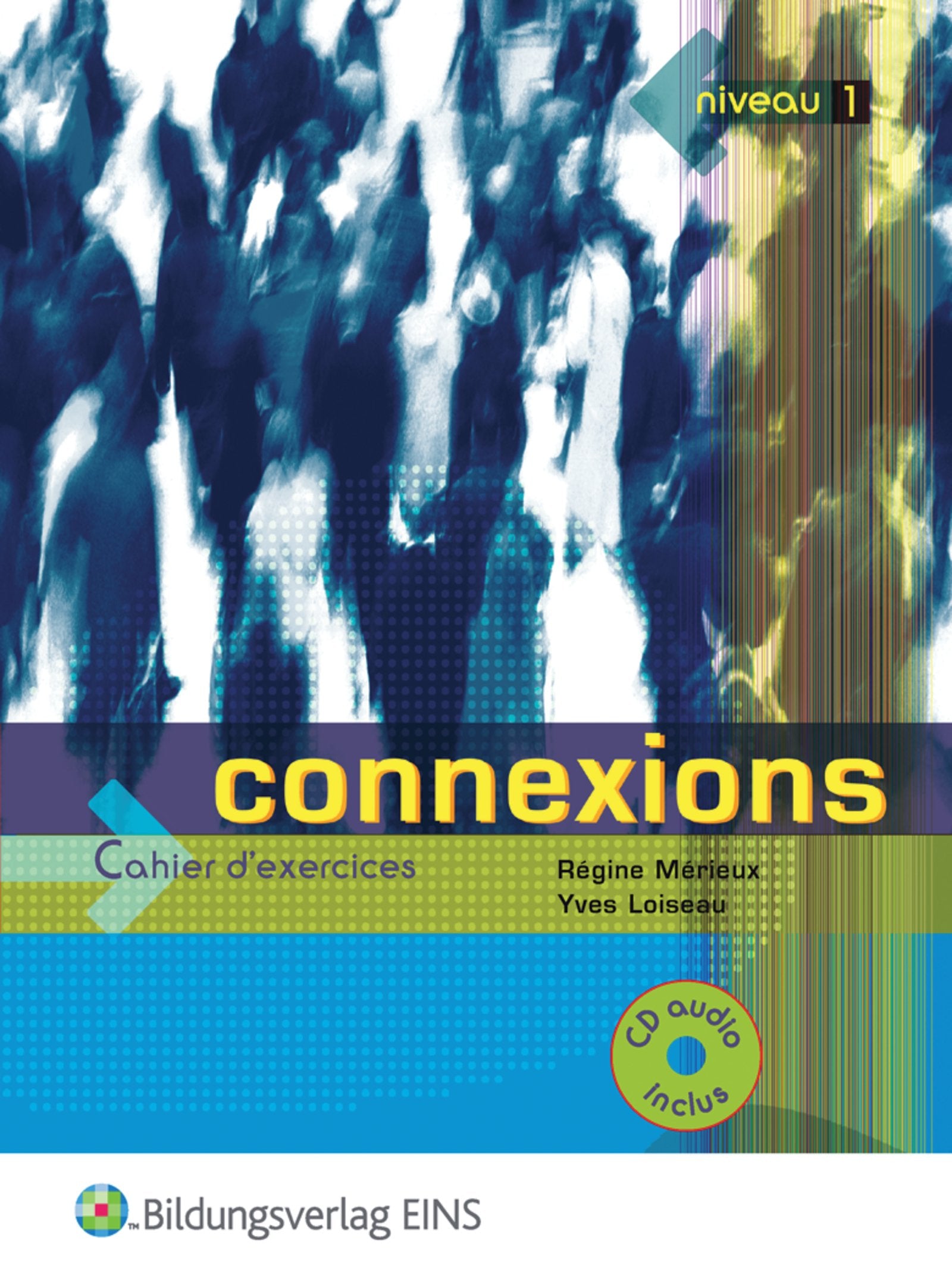 Connexions / Connexions - Französisch für Anfänger: Französisch für Anfänger / Arbeitsbuch Study Guides