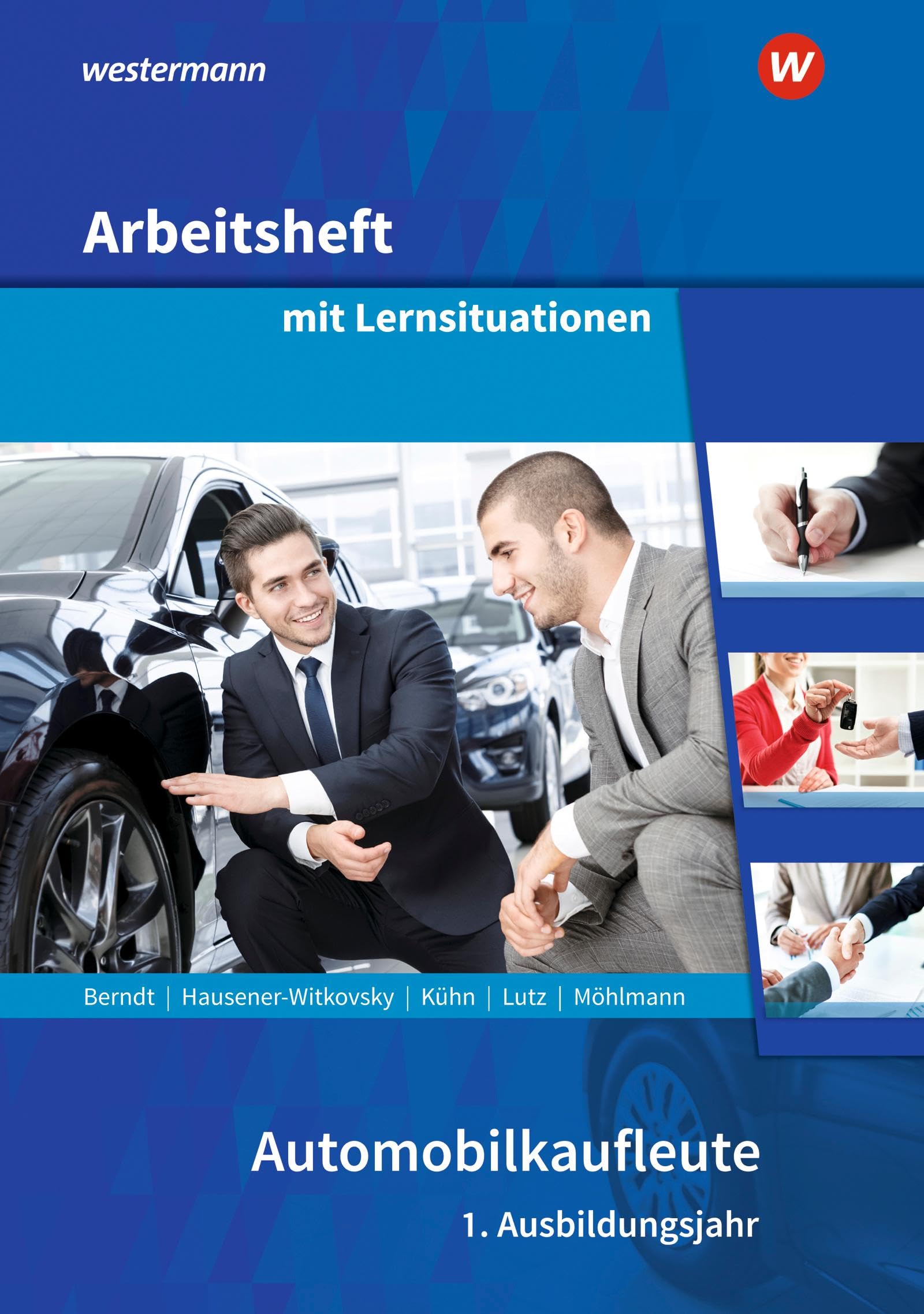 Automobilkaufleute. 1. Ausbildungsjahr: Arbeitsheft mit Lernsituationen Study Guides