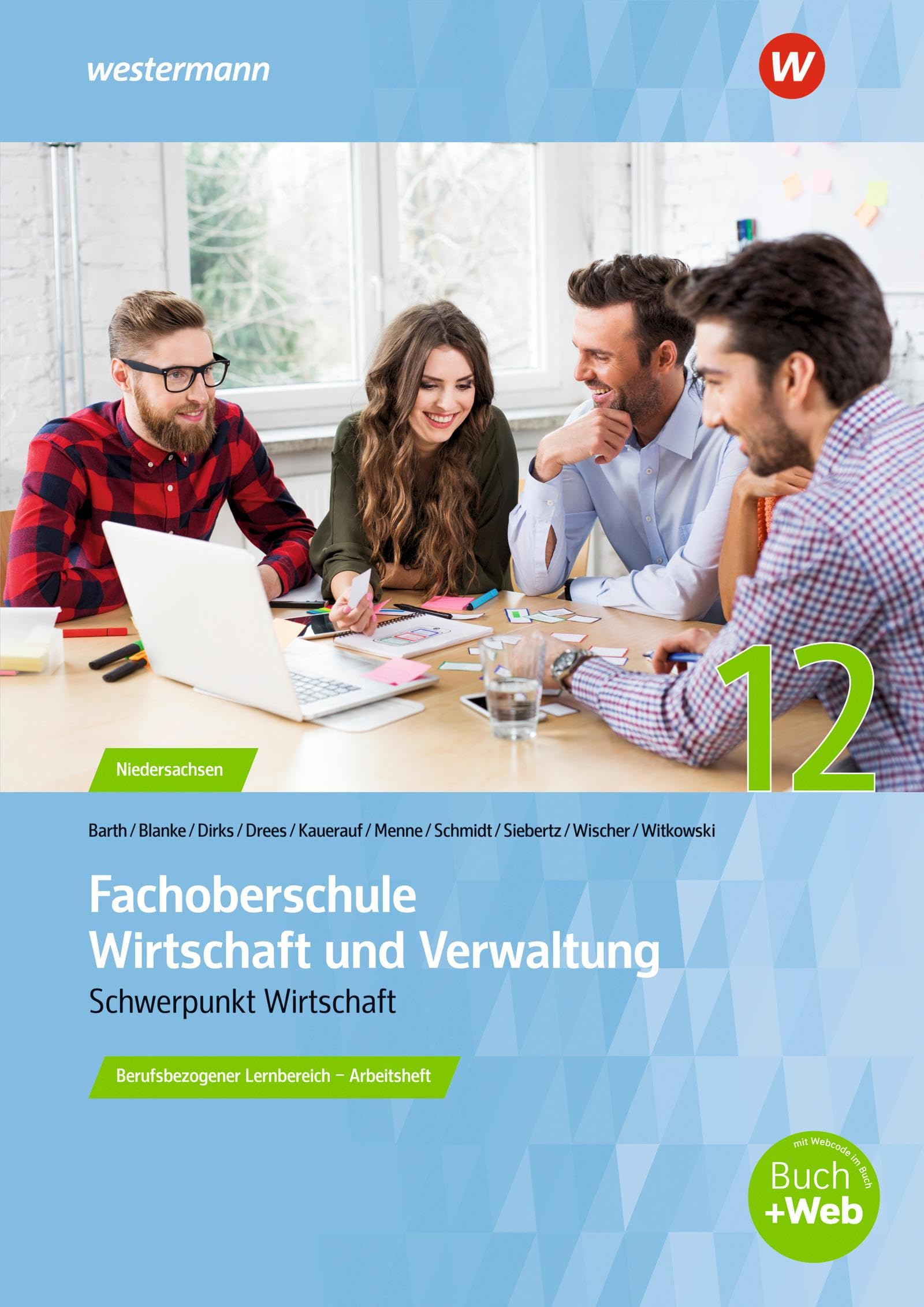 Fachoberschule Wirtschaft und Verwaltung: Berufsbezogener Lernbereich - Klasse 12 Arbeitsheft (Fachoberschule Wirtschaft und Verwaltung - Schwerpunkt Wirtschaft: Berufsbezogener Lernbereich) Business, Finance & Career