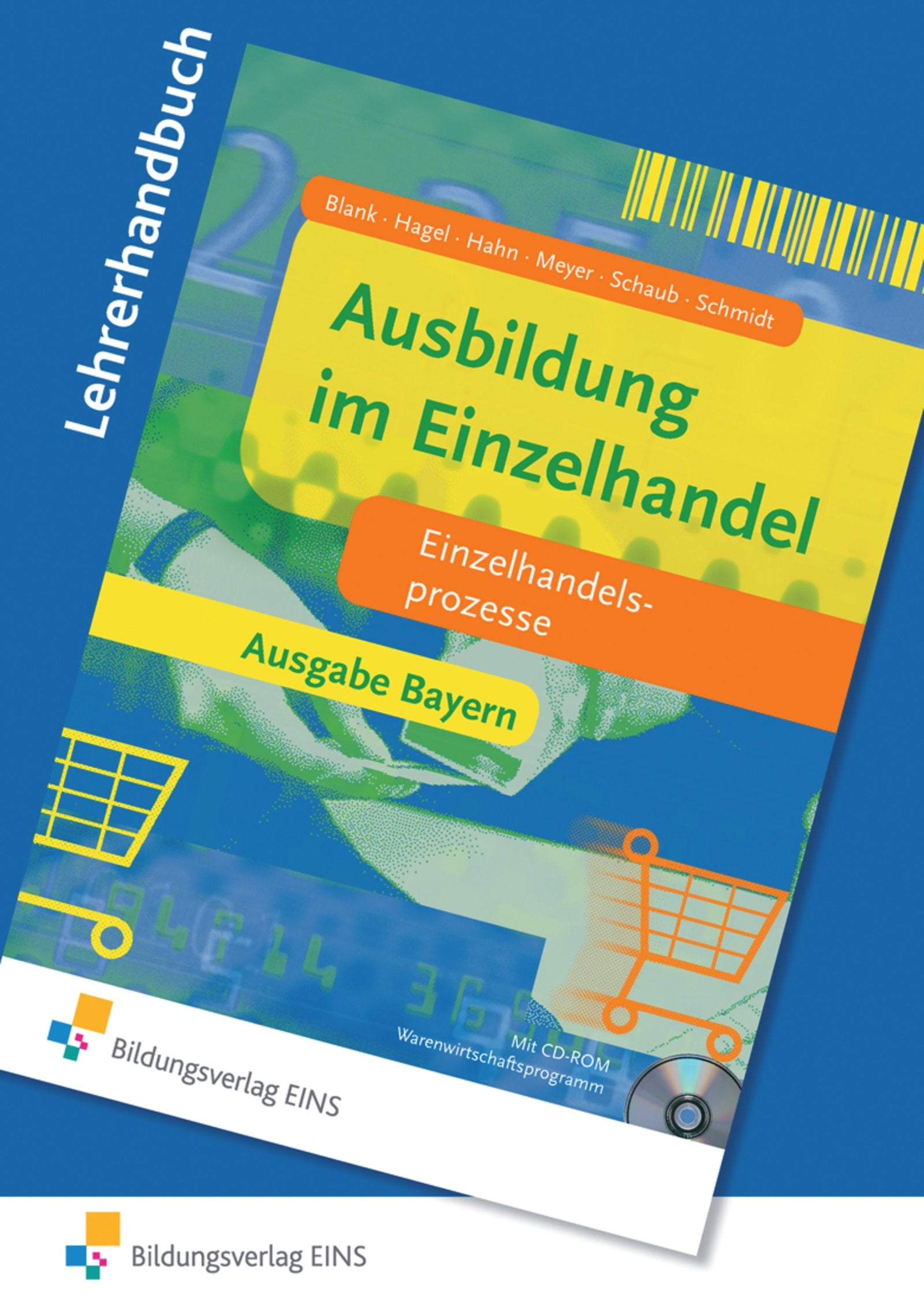 Ausbildung im Einzelhandel. Einzelhandelsprozesse. Lehrermaterial. Bayern. Study Guides