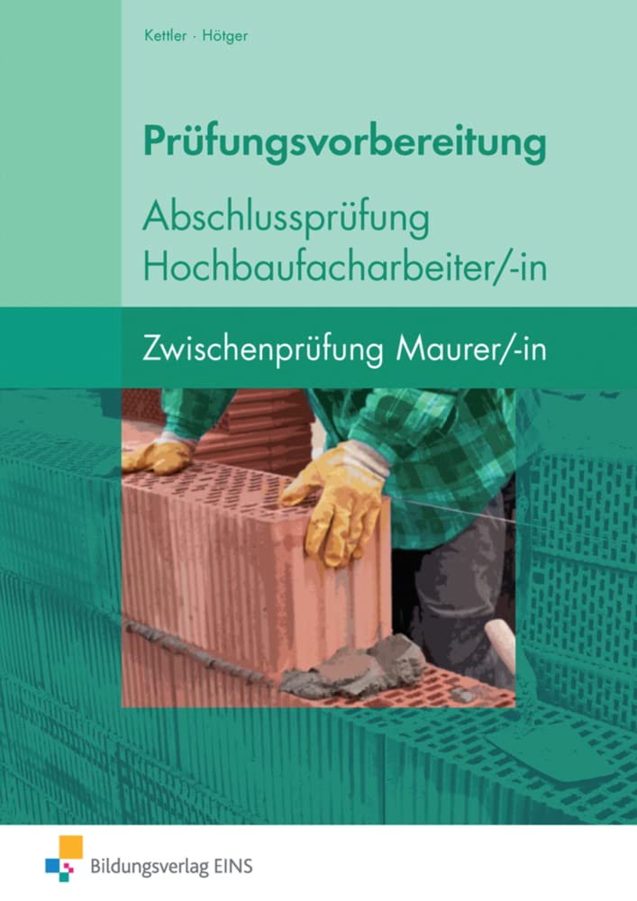 Prüfungsvorbereitung Abschlussprüfung Hochbaufacharbeiter/-in Study Guides