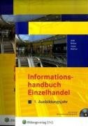 Gesamtpaket Einzelhandel. 1. Ausbildungsjahr. Lehrbuch: Informationshandbuch + Lernsituationen Lehrbuch: Informationshandbuch + Lernsituationen Paket: ... Einzelhandel - nach Ausbildungsjahren) Study Guides