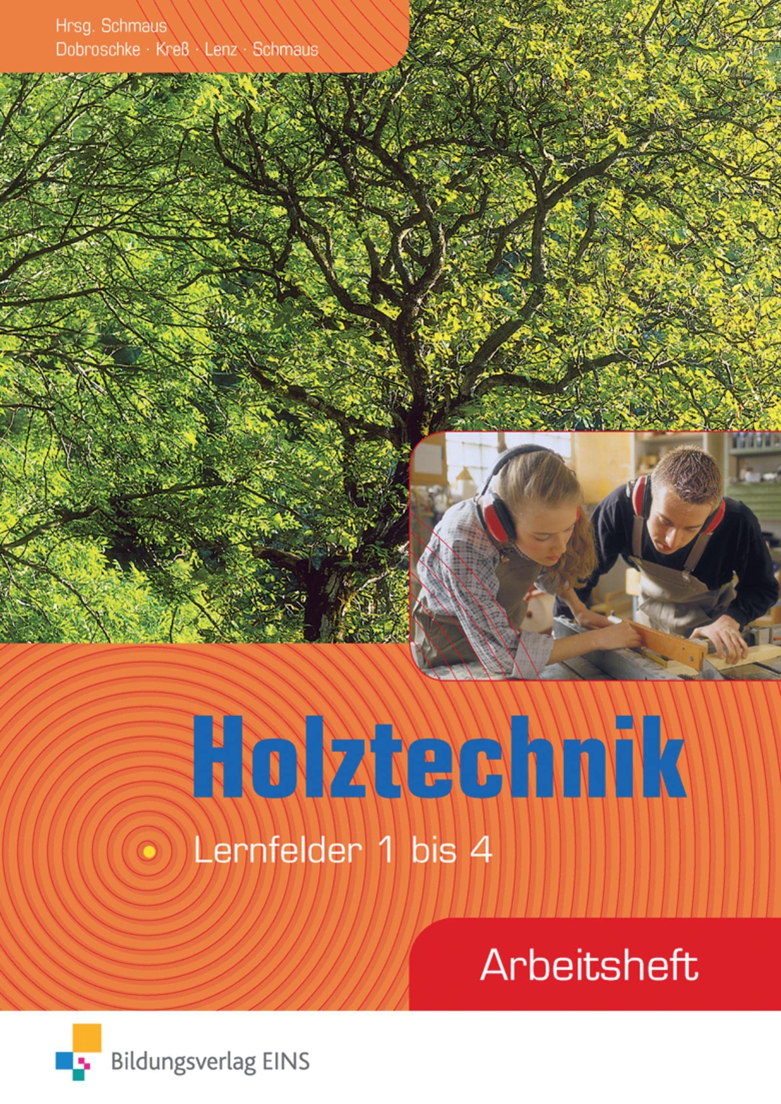 Product Image: Holztechnik. Arbeitsheft. Lernfelder 1 bis 4