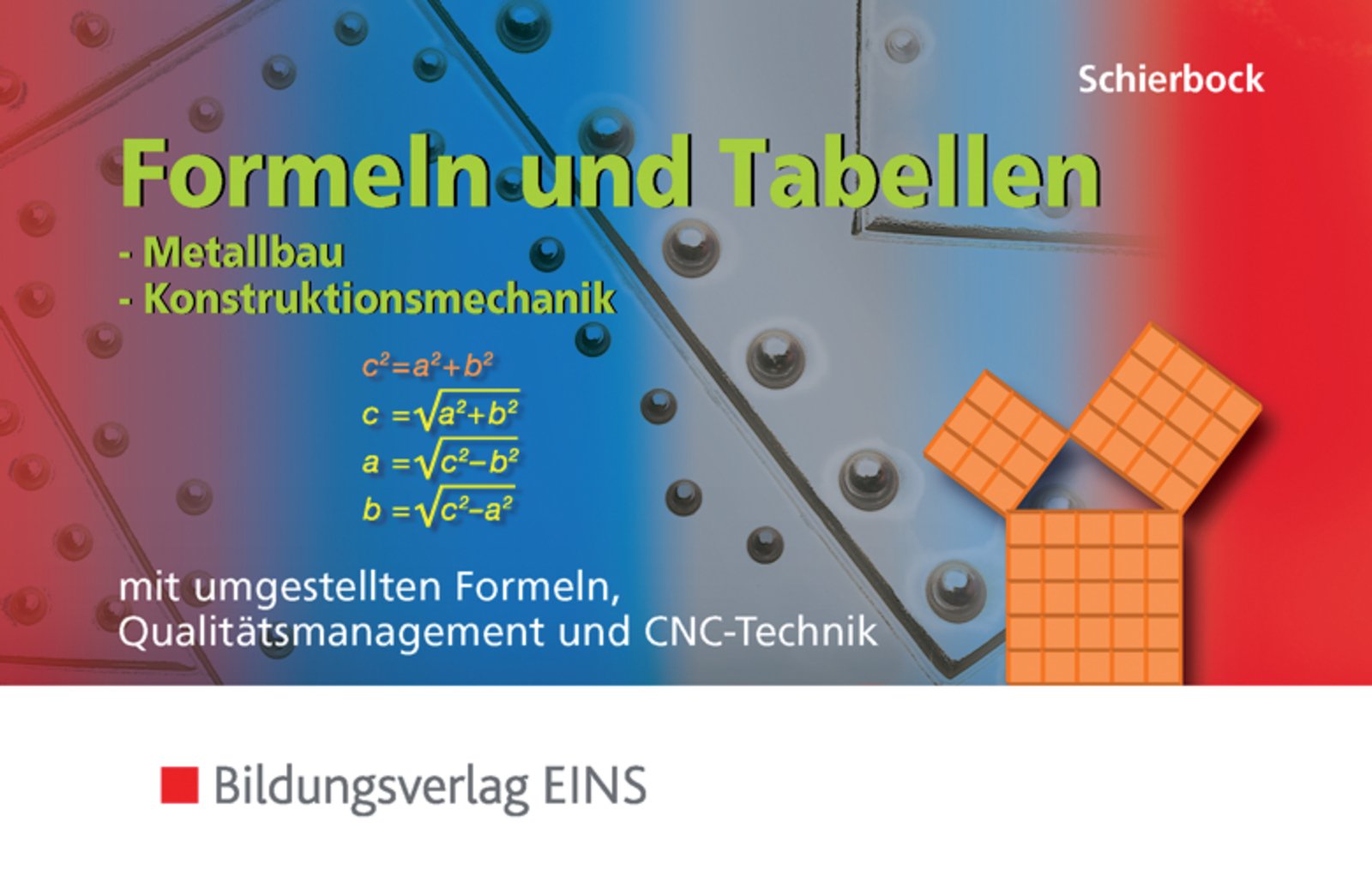 Formeln und Tabellen für metalltechnische Berufe: Formeln und Tabellen - Metallbau, Konstruktionsmechanik: mit umgestellten Formeln, ... Formeln, Qualitätsmanagement und CNC-Technik) Study Guides
