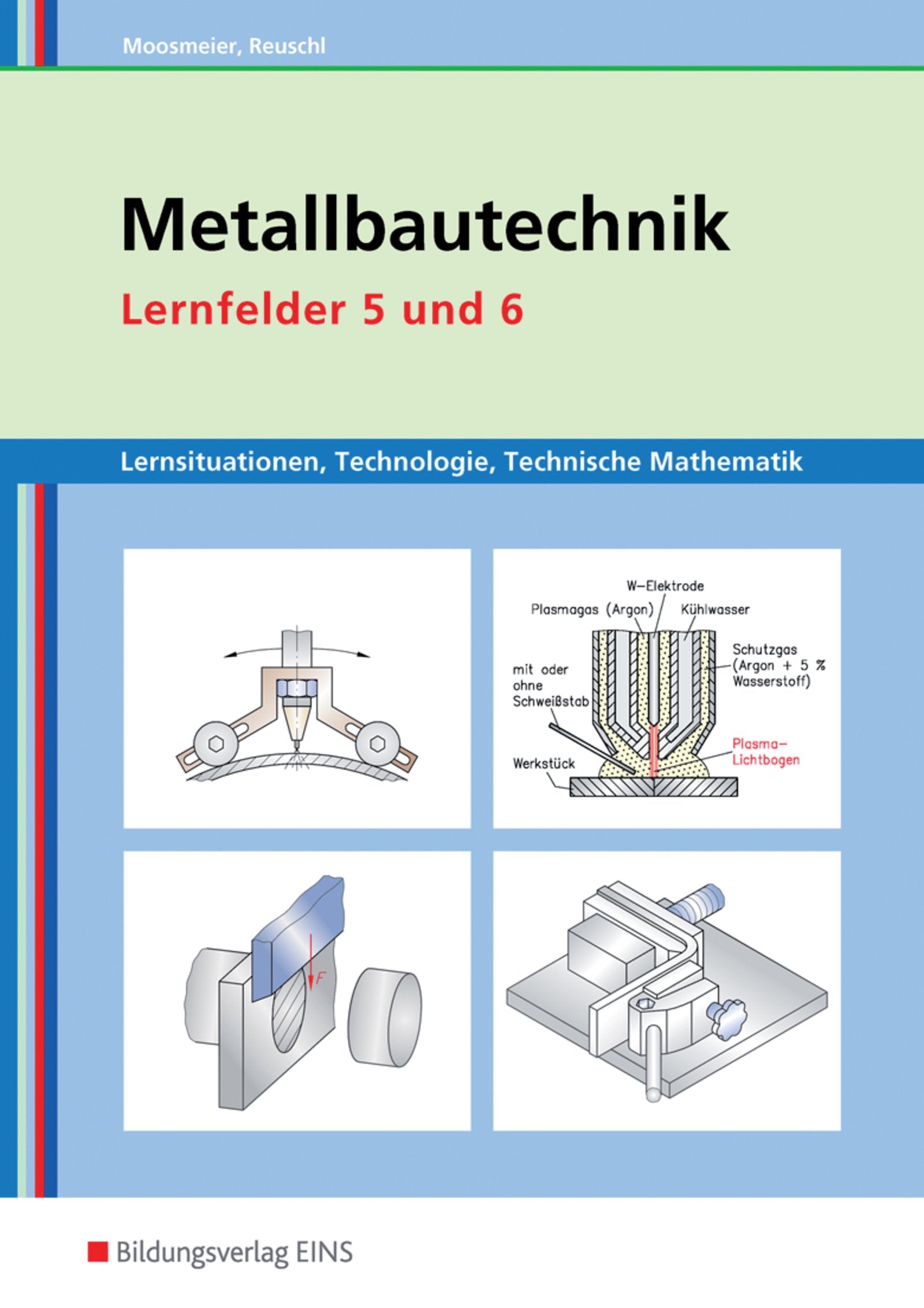 Product Image: Metallbautechnik. Arbeitsbuch. Lernfelder 5 und 6