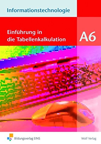Informationstechnologie Modul A 6. Schülerbuch Study Guides