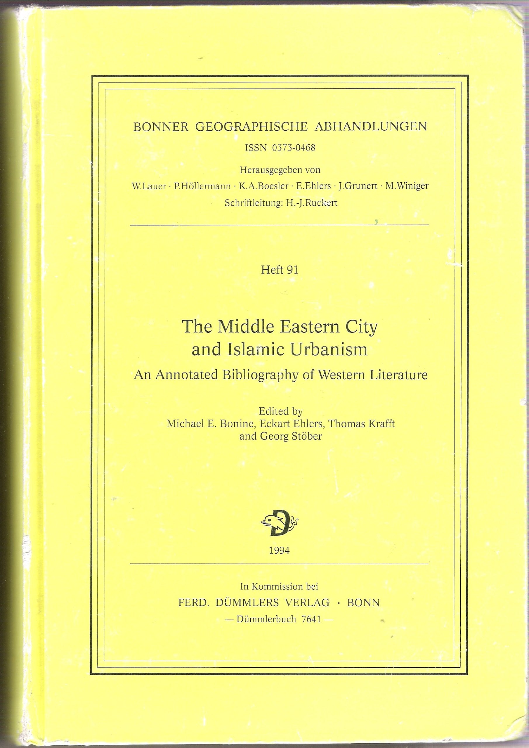 The Middle Eastern City and Islamic Urbanism. An Annoted Bibliography of Western Literature Natural Sciences
