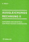 Ausgleichungsrechnung, Bd.2, Aufgaben und Beispiele zur praktischen Anwendung: Aufgaben und Beispiele zur praktischen Anwendung nicht klassifiziert Geology & Geography