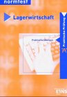 Lagerwirtschaft Praktische Übungen: Praktische Prüfung. Aufgabenband Study Guides
