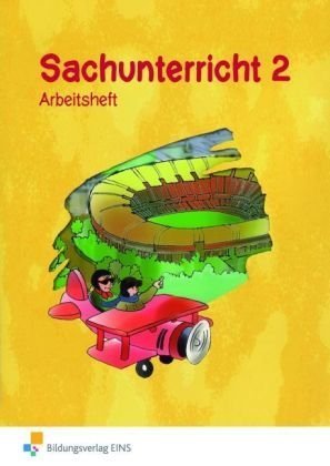 Sachunterricht 2. Arbeitsheft. Sachsen. (Lernmaterialien): Ausgabe für Sachsen / Arbeitsheft 2 (Sachunterricht: Ausgabe für Sachsen) Study Guides