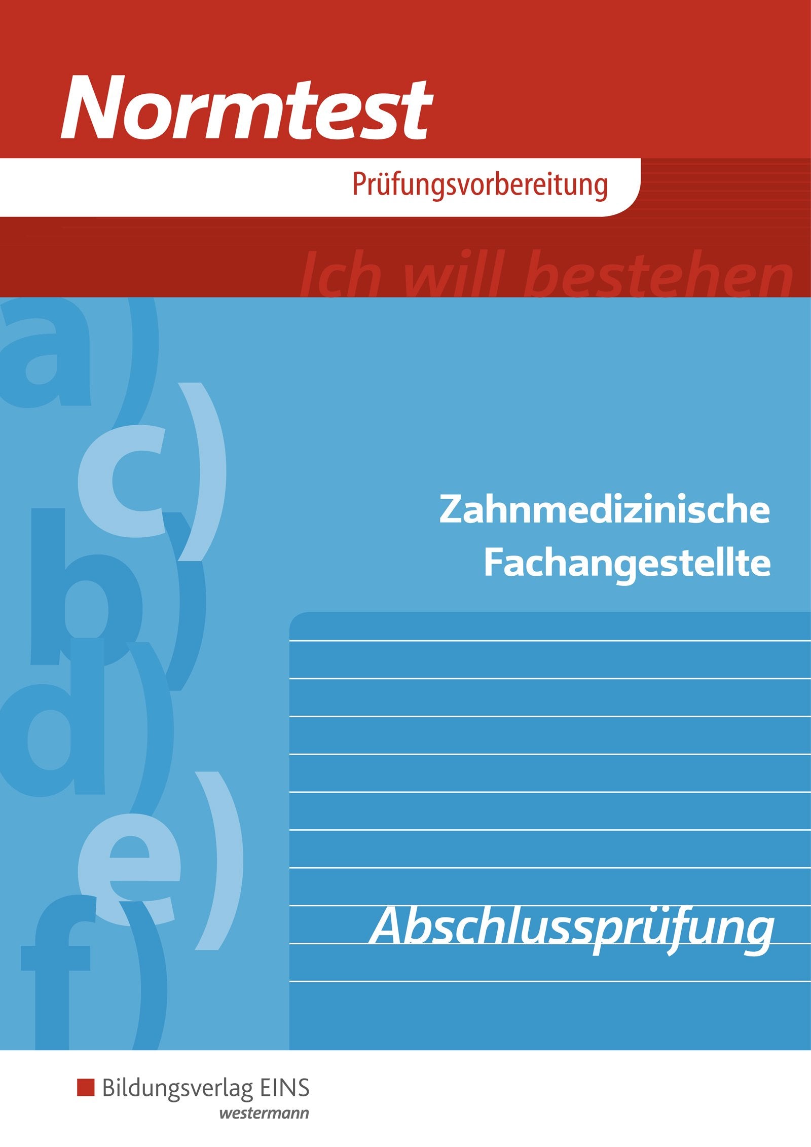 Normtest Zahnmedizinische Fachangestellte. Arbeitsheft Study Guides