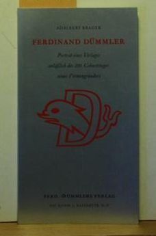 Ferdinand Dümmler zum 200. Geburtstag am 23.10.77. Porträt eines Verlages Books