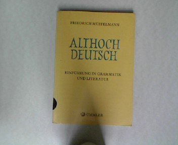 Althochdeutsch. Einführung in Grammatik und Literatur Books