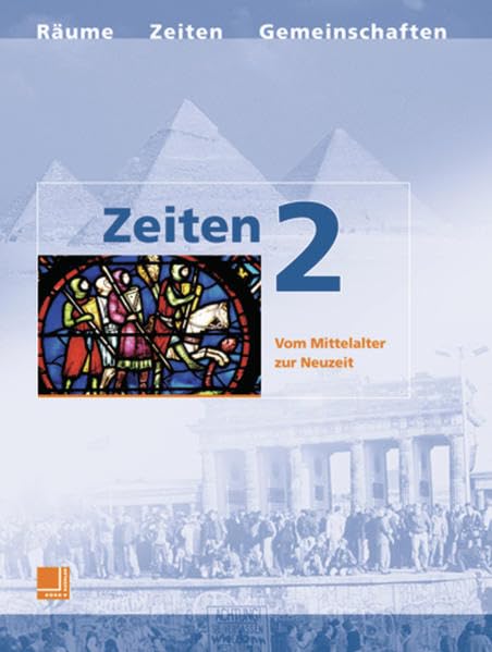 Zeiten 2. Neubearbeitung. Vom Mittelalter zur Neuzeit Study Guides