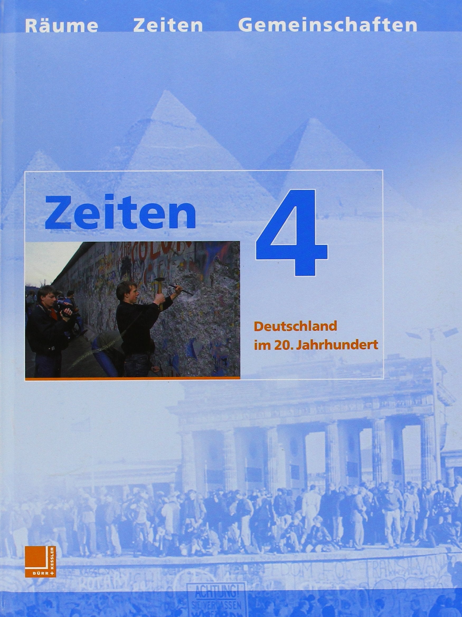Zeiten 4. Neuausgabe. Deutschland im 20. Jahrhundert. Schülerbuch: Baden-Württemberg, Bayern, Hessen, Niedersachsen, Nordrhein-Westfalen, ... Lehrbücher für den Lernbereich Geschichte) Study Guides