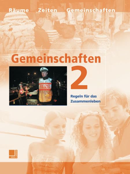 Gemeinschaften 2. Neuausgabe. Regeln für das Zusammenleben: Unterrichswerk für den gesllschaftskundlichen Bereich book