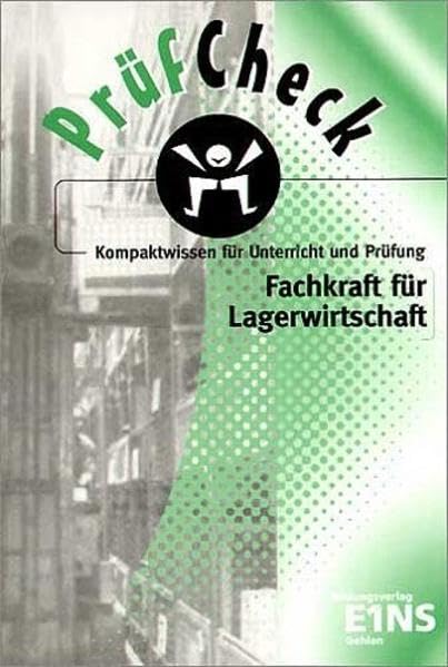 PrüfCheck - Fachkraft für Lagerwirtschaft: Kompaktwissen für Unterricht und Prüfung. Lehrbuch Study Guides