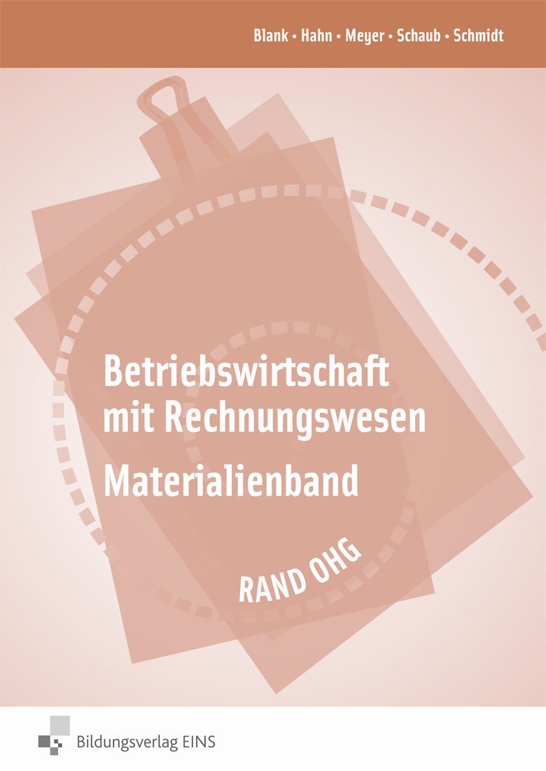 Betriebswirtschaft mit Rechnungswesen. Materialienband zu Betriebswirtschaft mit Rewe RAND OHG Law