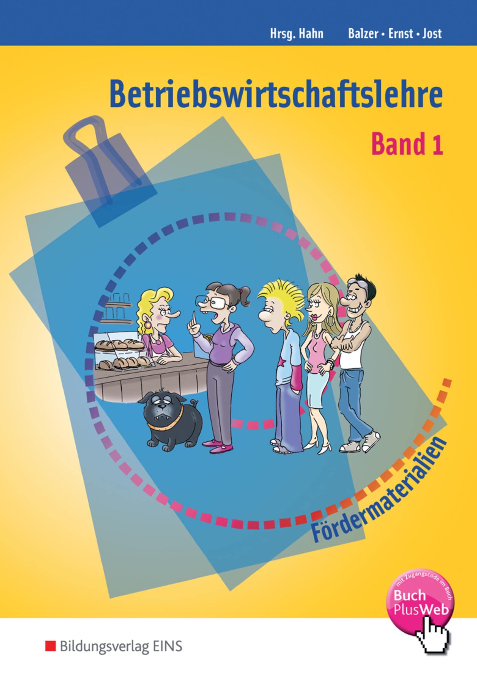 Betriebswirtschaftslehre Bd.1. Arbeitsbuch Business, Finance & Career