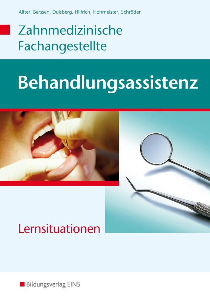 Fachkunde Zahnmedizinische Fachangestellte. Behandlungsassistenz. Arbeitsheft Study Guides