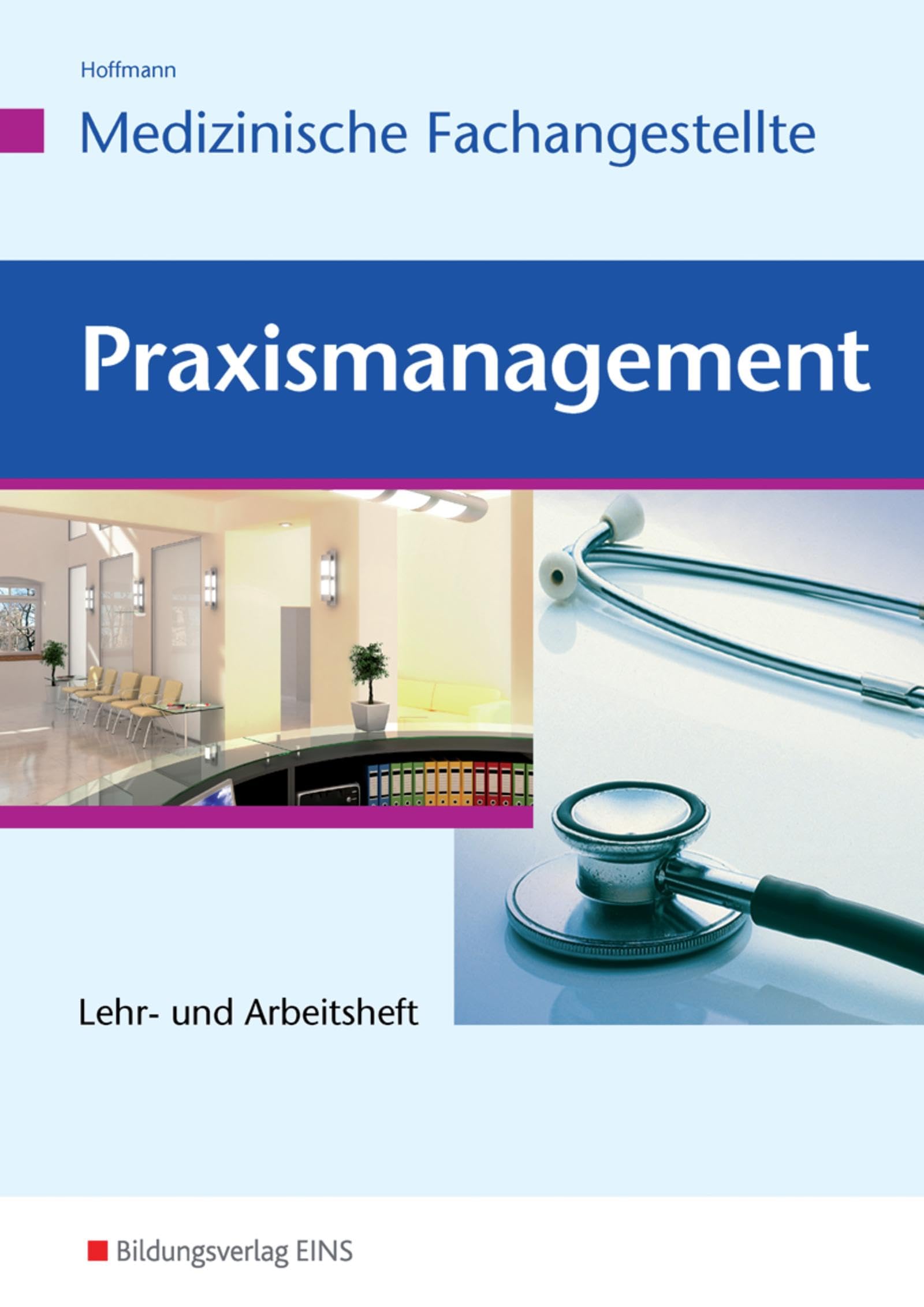 Praxismanagement für Medizinische Fachangestellte Study Guides