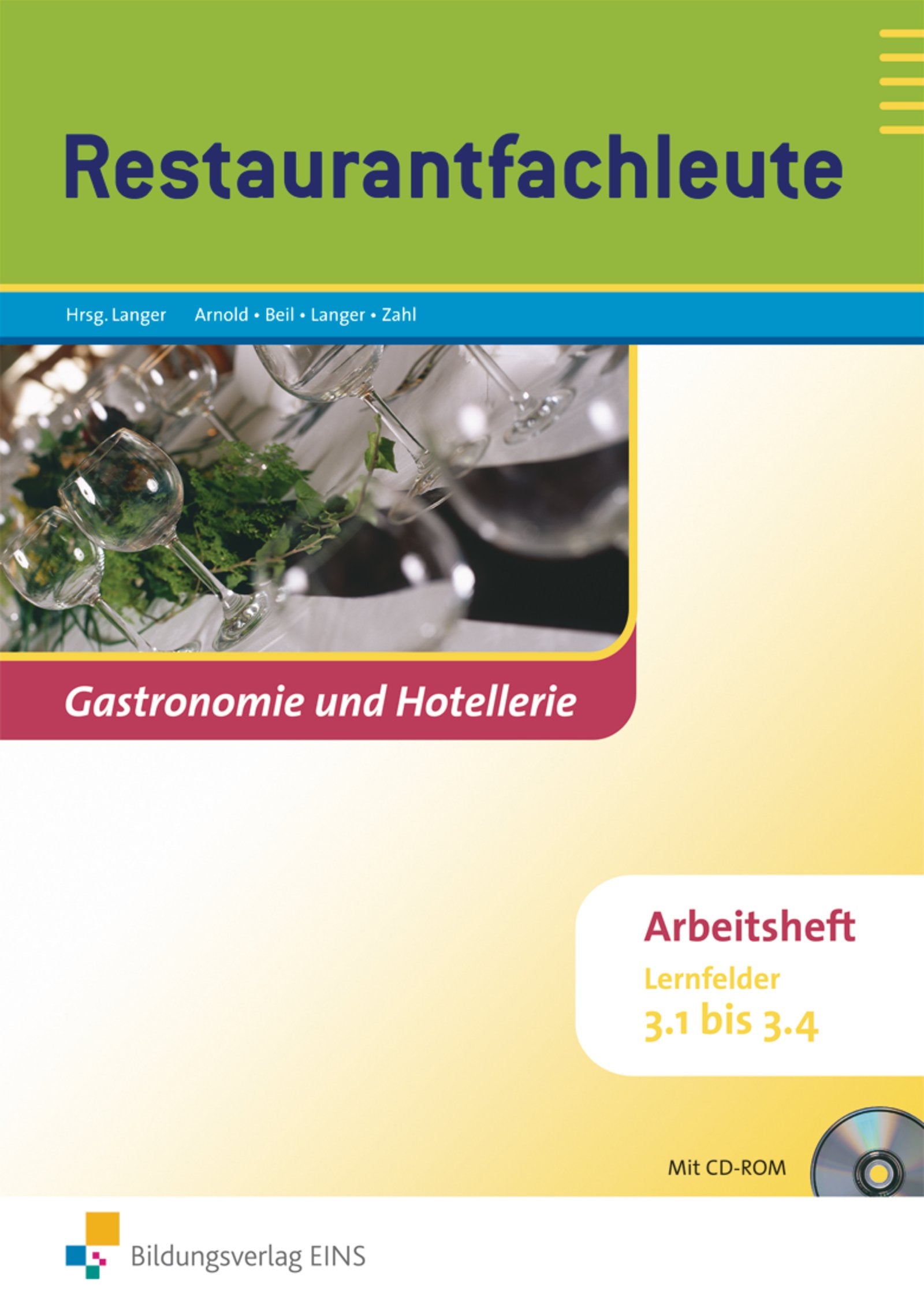 Gastronomie und Hotellerie / Restaurantfachleute: Lernfelder 3.1-3.4: Arbeitsheft Study Guides