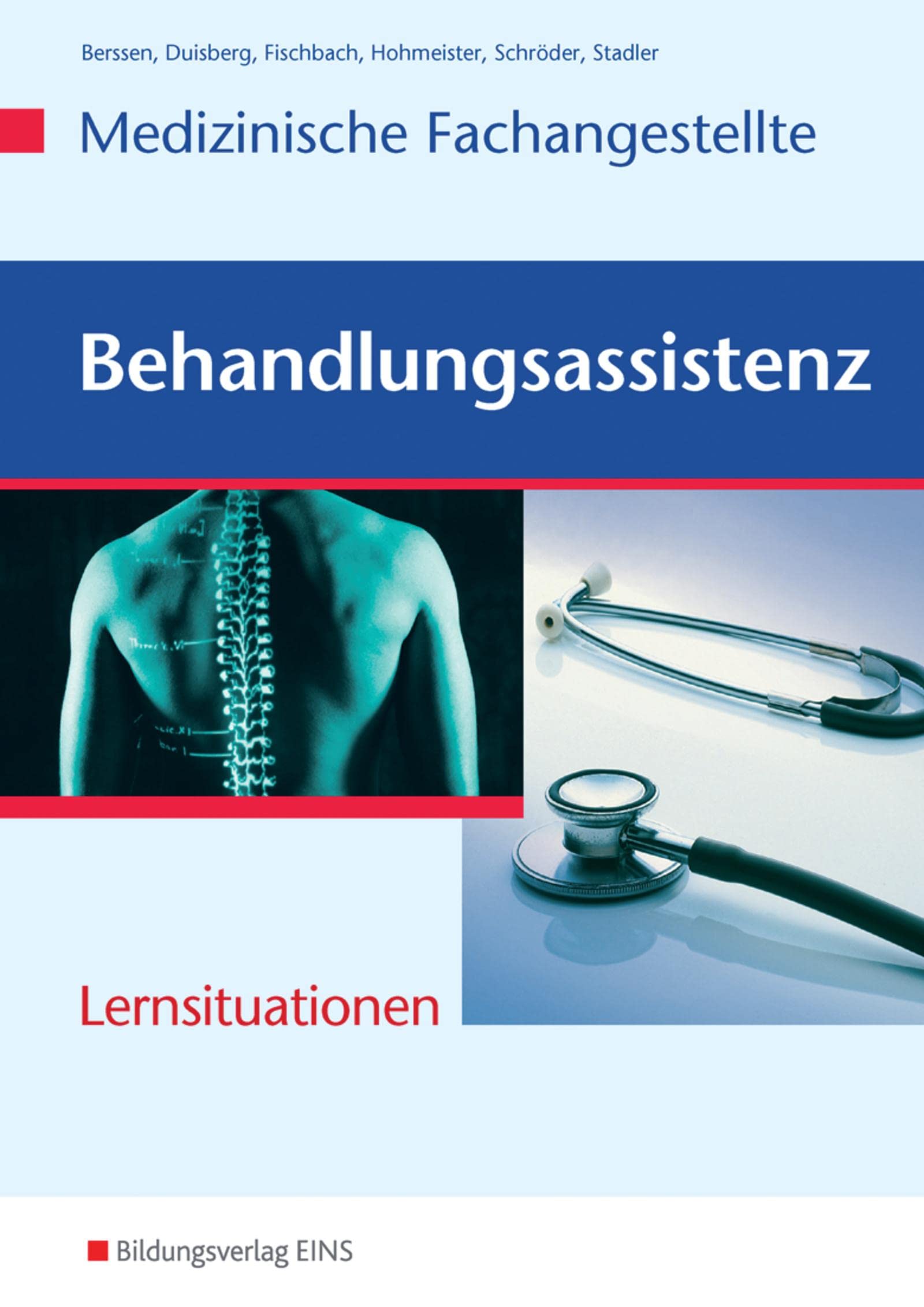 Behandlungsassistenz - Medizinische Fachangestellte: Lernsituationen Business, Finance & Career
