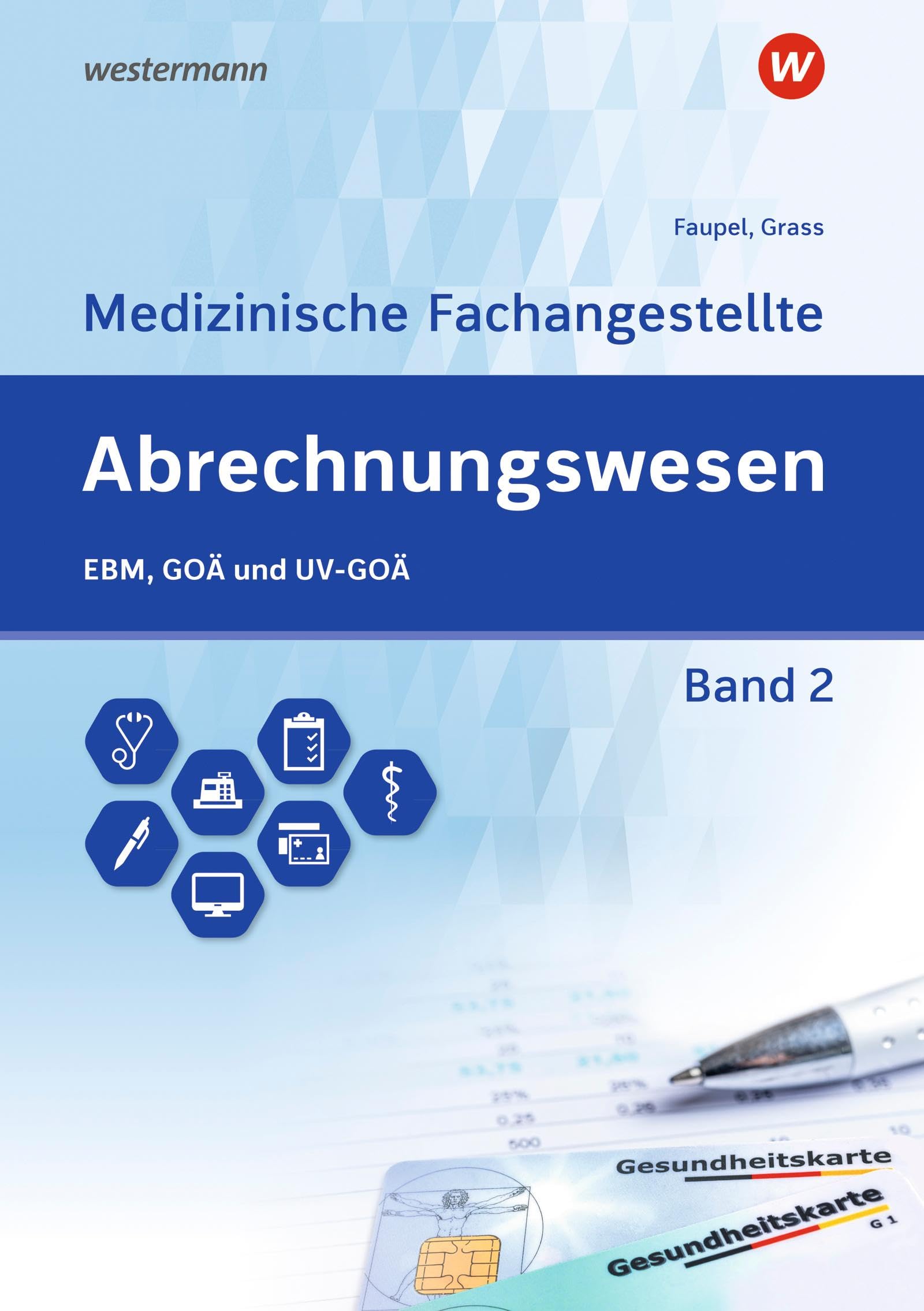 Abrechnungswesen für die Medizinische Fachangestellte Business, Finance & Career