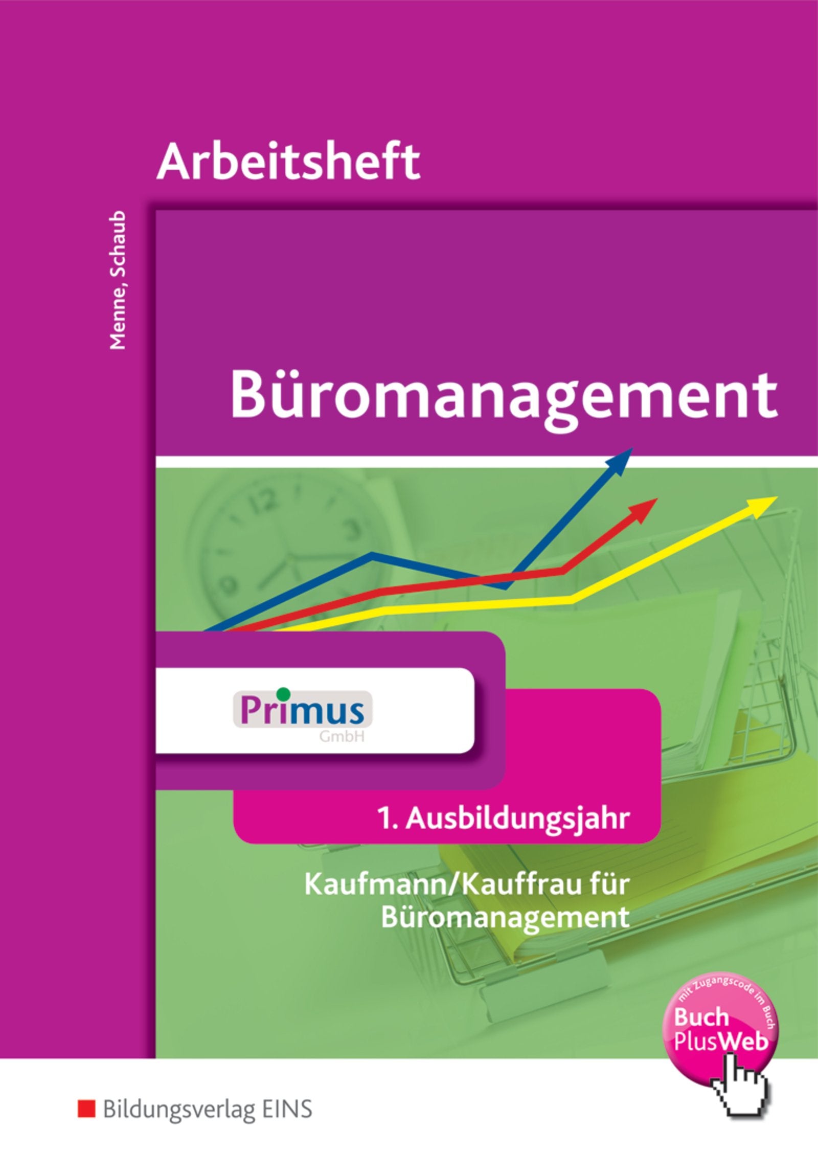 Arbeitsheft Büromanagement  1. Ausbildungsjahr Professional & Reference Books